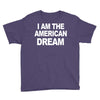 i am the american dream funny shirt wire the omar Youth Tee
