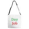 day job Adjustable Strap Totes