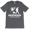 Backpacker Let's Explore The World T-Shirt