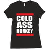 cold ass honkey funny cool honky rap t shirt tee shirt Ladies Fitted T-Shirt