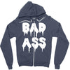 bad ass Zipper Hoodie