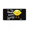 Easy Peasy Lemon Sgueezy License Plate