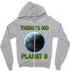 there is no planet  b earth day Zipper Hoodie