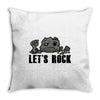 let's rock Throw Pillow
