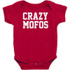 crazy mofos Baby Bodysuit