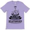 I Am Music Actually In A Very Commited Relationship T-Shirt