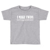 i make twins what's your superpower Toddler T-shirt