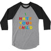 i hate your child 3/4 Sleeve Shirt