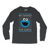 no cookies for santa Long Sleeve Shirts