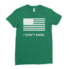 i don't kneel Ladies Fitted T-Shirt