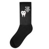 be kind i have fillings too Socks