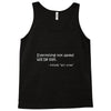 everything not saved will be lost t shirt Tank Top