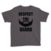 respect the beard Youth Tee