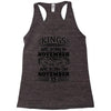Real Kings Are Born On November 15 Racerback Tank