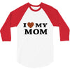i love my mom 3/4 Sleeve Shirt