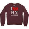 i only like ny as a friend Crewneck Sweatshirt