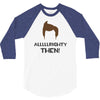 alrighty then ace ventura 3/4 Sleeve Shirt