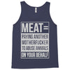 meat= paying another motherfucker Tank Top