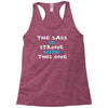 the sass is strong with this one Racerback Tank