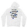 IT'S NOT DRINKING ALONE IF THE DOG IS HOME! Unisex Hoodie