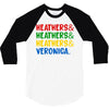 heathers girls and veronica 3/4 Sleeve Shirt