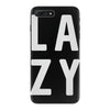 lazy iPhone 7 Plus Case