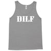 dilf Tank Top