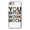 work bitch iPhone 8