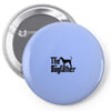the dogfather bluetick coonhound Pin-back button