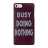 busy doing nothing girls iPhone 7 Case