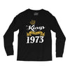 kings are born in 1973 Long Sleeve Shirts