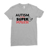 Autism Is My Super Power Ladies Fitted T-Shirt