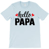 Hello Papa T-Shirt