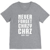 Never Forget Chazy Chaz V-Neck Tee
