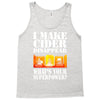 funny i make cider disappear, ideal gift or birthday present. Tank Top