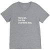 hang on let me overthink this V-Neck Tee