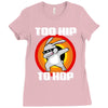 too hip to hop dabbing bunny easter Ladies Fitted T-Shirt