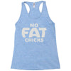 no fat chicks (2) Racerback Tank