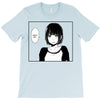 Shut Up T-Shirt
