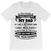 Dear Daddy... T-Shirt
