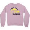 I Don't Care How Many Miles Per Gallon Crewneck Sweatshirt