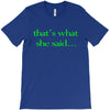 that&rsquo;s what she said t shirt the funny office tee T-Shirt