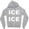 ice ice Zipper Hoodie