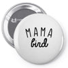 mama bird Pin-back button