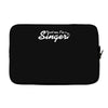 trust me, i'm a singer   gift for musician idol song musical voice tee Laptop sleeve