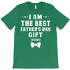 I Am The Best Father's Day Gift Ever Boy T-Shirt