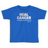 Heal Cancer Toddler T-shirt