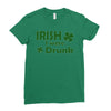irish i were drunk Ladies Fitted T-Shirt