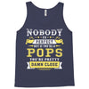 Nobody Is Perfect But If You Are A Pops You Are Pretty Damn Close Tank Top