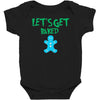 lets get baked Baby Bodysuit